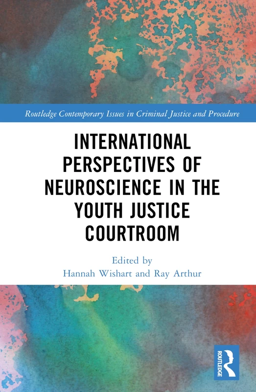 Routledge International Perspectives of Neuroscience in Youth Justice
