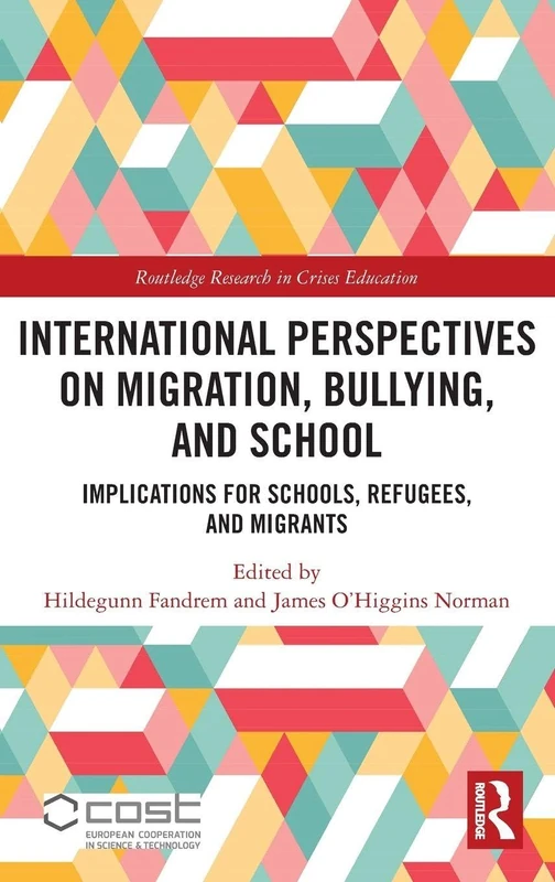 Routledge International Perspectives on Migration and Bullying