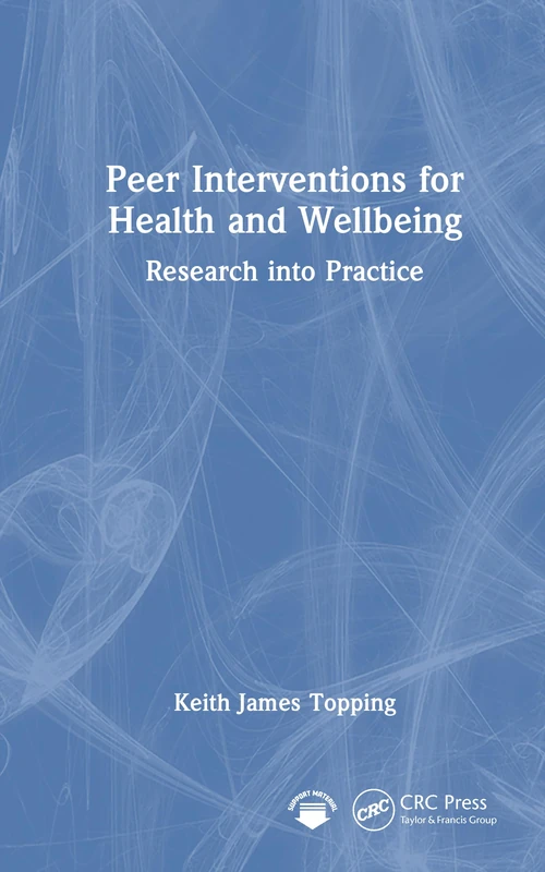 Peer Interventions for Health and Wellbeing: Research into Practice