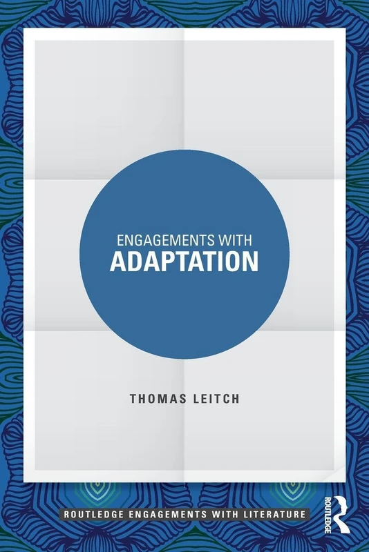 Engagements with Adaptation (Routledge Engagements with Literature)