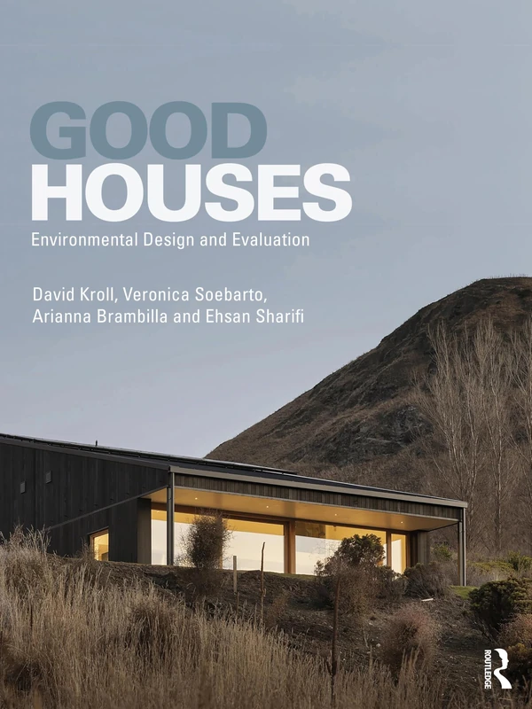 Routledge Good Houses: Environmental Design and Evaluation