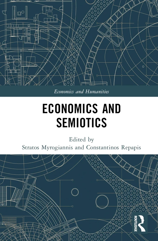 Economics and Semiotics (Economics and Humanities)