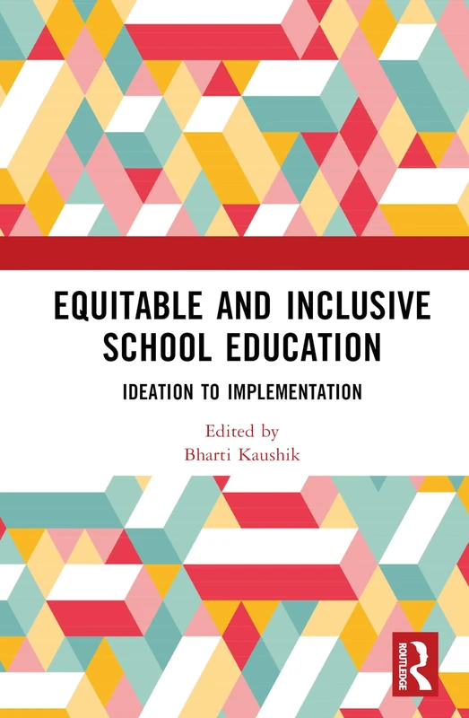 Equitable and Inclusive School Education - Routledge India