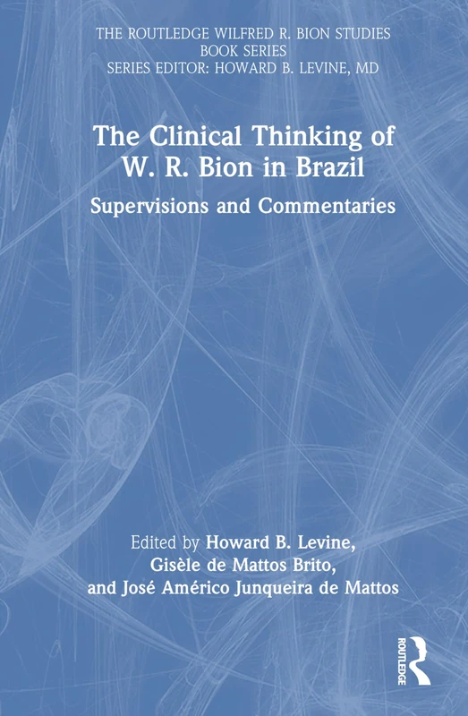 Routledge - The Clinical Thinking of W. R. Bion in Brazil