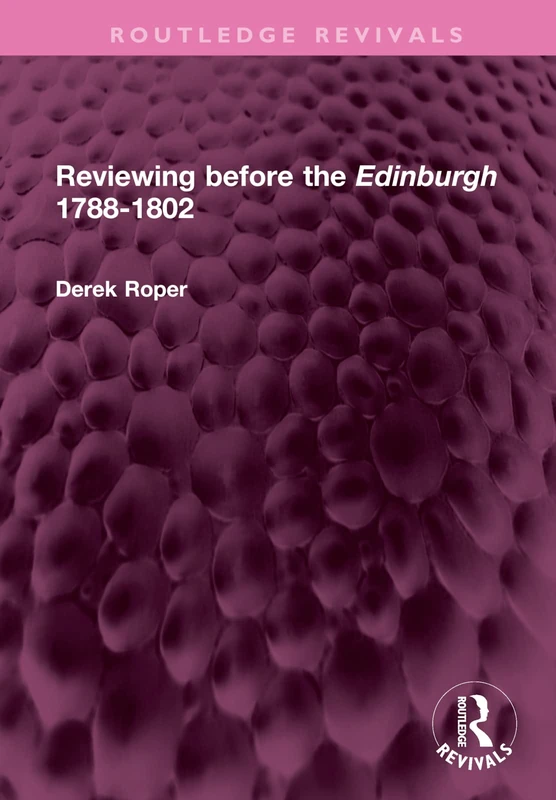 Reviewing before the Edinburgh 1788-1802 (Routledge Revivals)