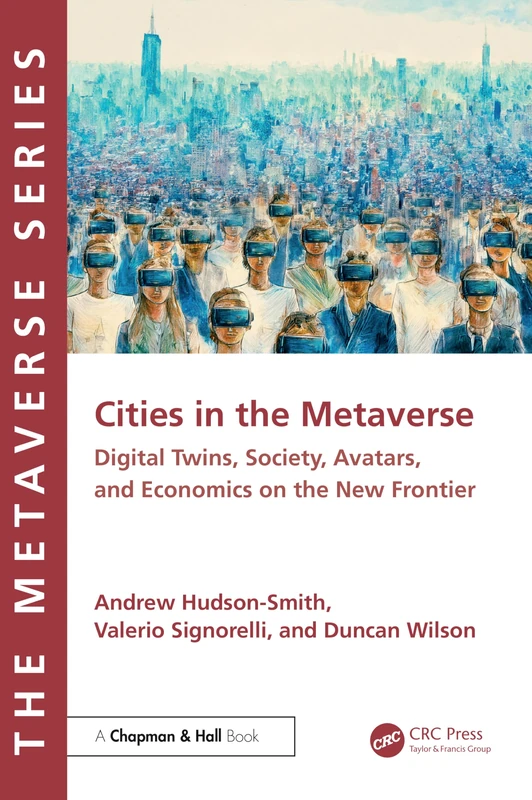 Cities in the Metaverse: Spatial Computing, Digital Twins, Avatars, Economics and Digital Habitation on the New Frontier