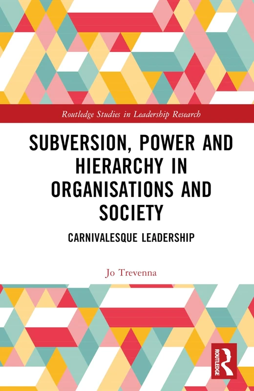 Routledge Subversion, Power and Hierarchy Leadership Book