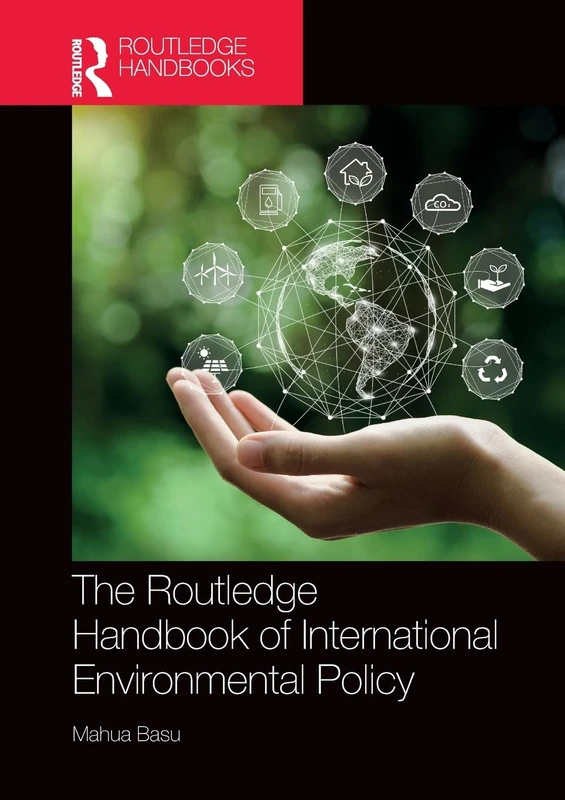 The Routledge Handbook of International Environmental Policy