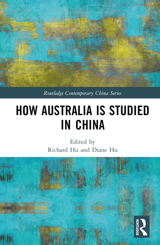 Routledge - How Australia is Studied in China (Book)