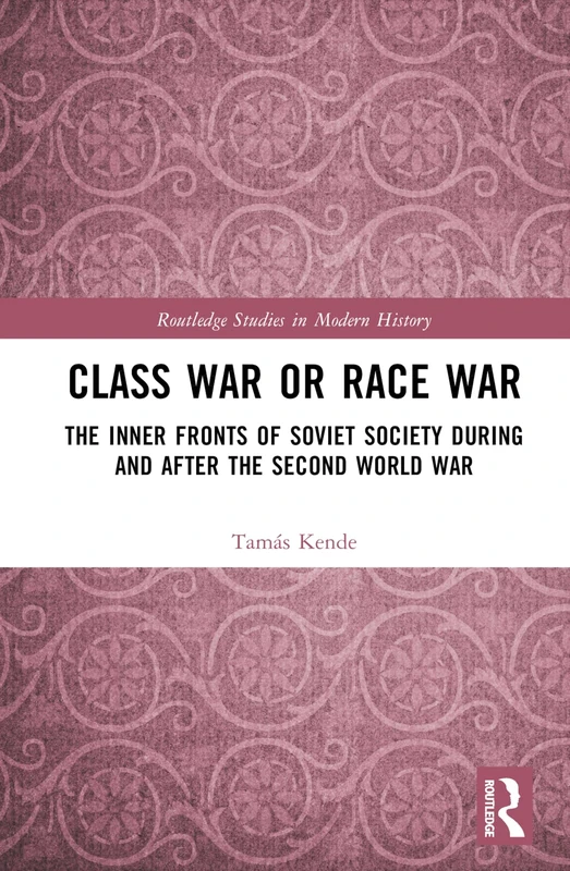 Routledge Class War or Race War: Soviet Society History Book - Image 1