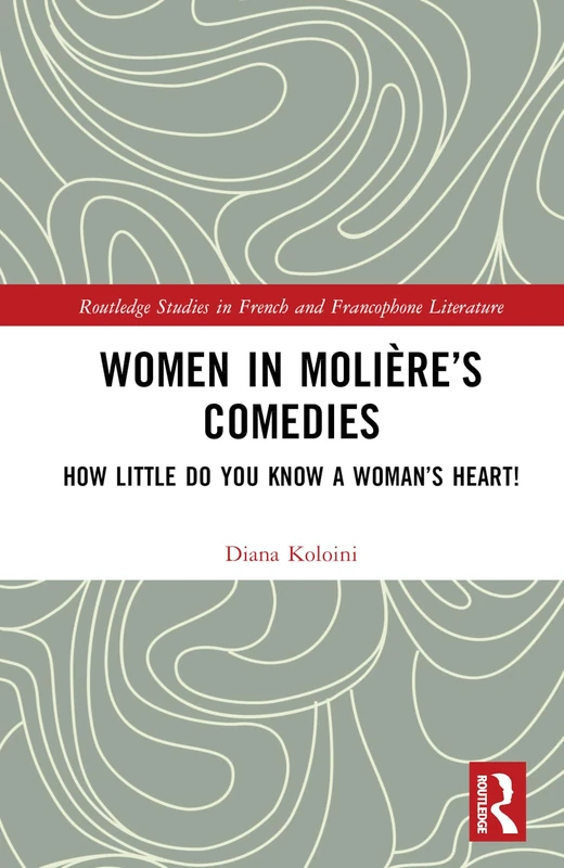 Routledge Women in Moliere's Comedies - Academic Book