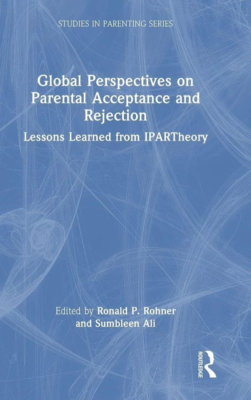 Routledge Global Perspectives on Parental Acceptance and Rejection