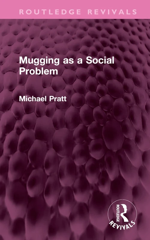 Mugging as a Social Problem (Routledge Revivals) - Image 1