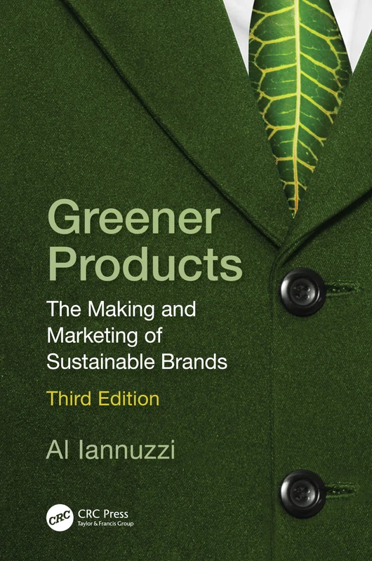 Greener Products: The Making and Marketing of Sustainable Brands