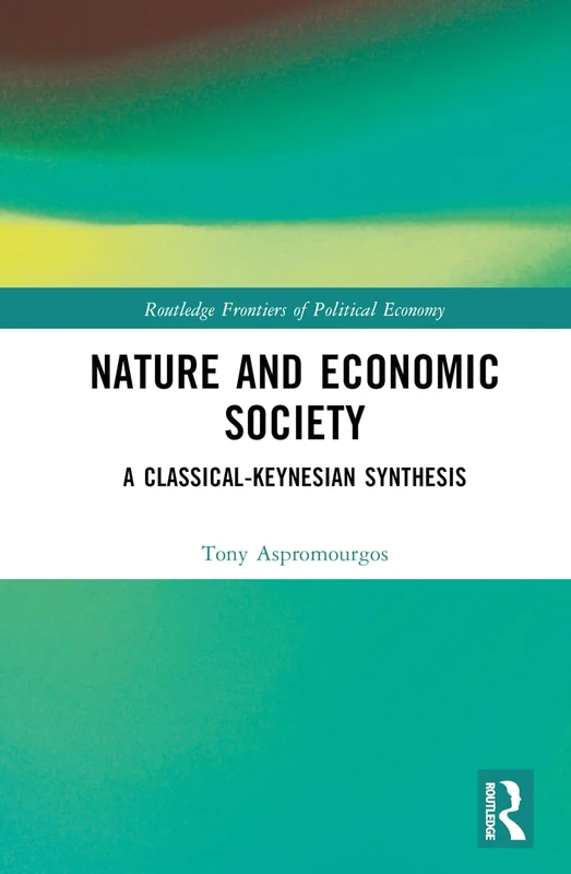Routledge Nature and Economic Society - Political Economy Book