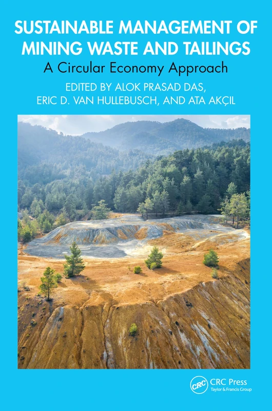Sustainable Management of Mining Waste and Tailings: A Circular Economy Approach