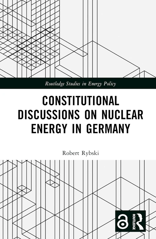 Routledge Constitutional Discussions on Nuclear Energy in Germany