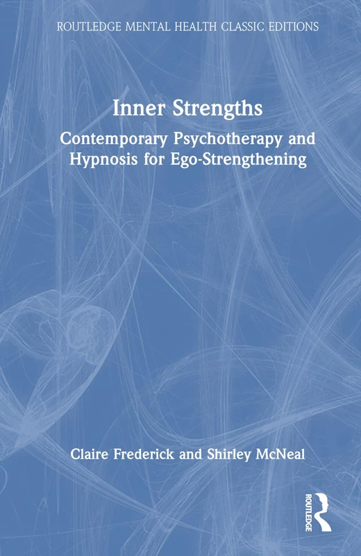 Routledge Inner Strengths: Psychotherapy and Hypnosis Book