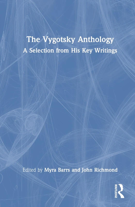 Routledge - The Vygotsky Anthology: Key Writings Selection