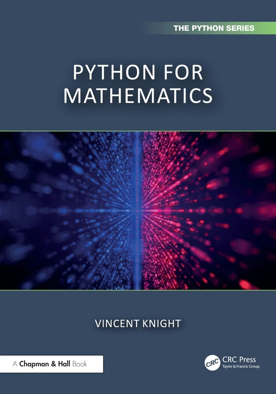 Python for Mathematics (Chapman & Hall/CRC The Python Series)