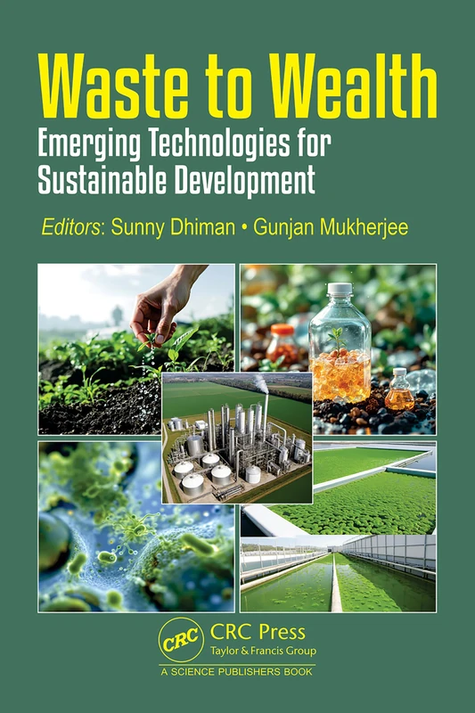 Waste to Wealth: Emerging Technologies for Sustainable Development