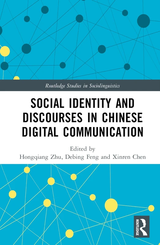 Routledge Social Identity and Discourses in Chinese Digital Communication