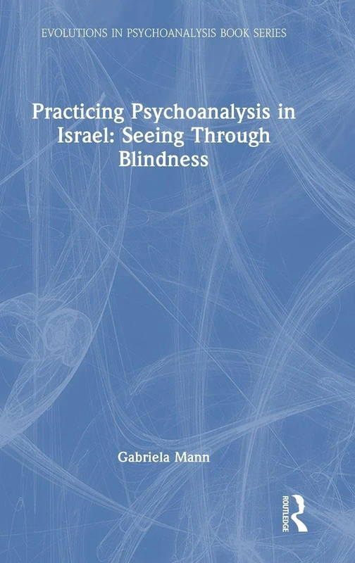 Routledge - Practicing Psychoanalysis in Israel Book