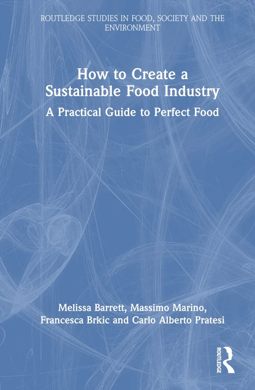 Routledge How to Create a Sustainable Food Industry Guide