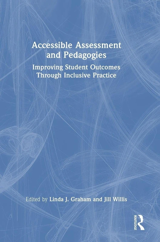 Routledge - Accessible Assessment and Pedagogies Book