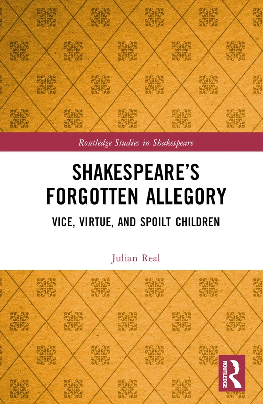 Routledge Shakespeare's Forgotten Allegory - Academic Book