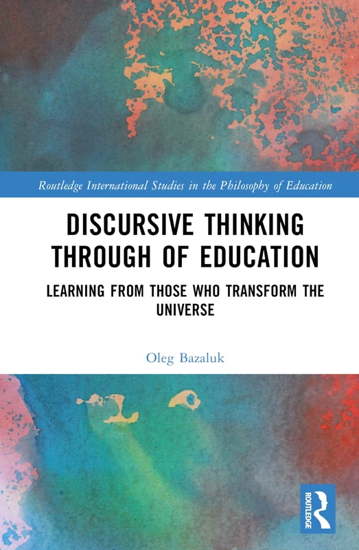 Routledge Discursive Thinking Through of Education Book