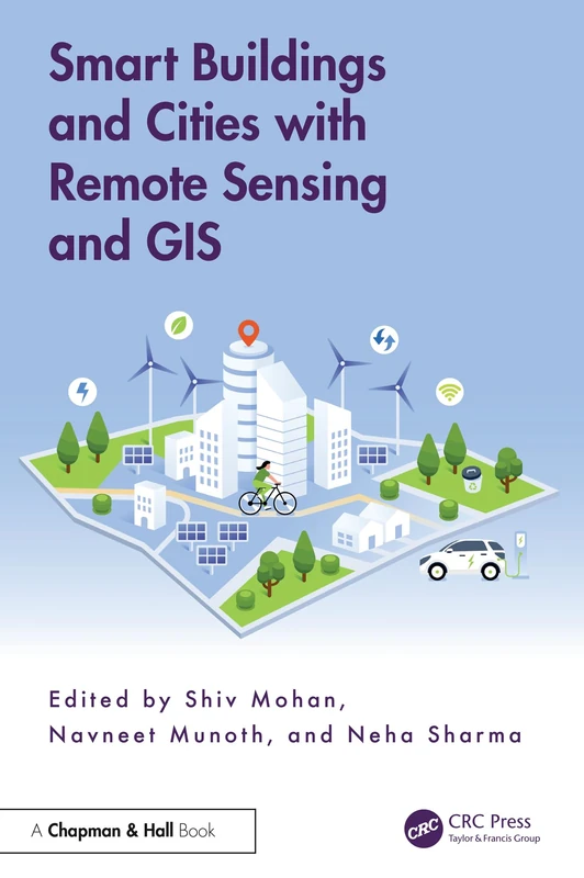 Smart Buildings and Cities with Remote Sensing and GIS Book