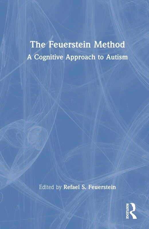 Routledge - The Feuerstein Method: A Cognitive Approach to Autism
