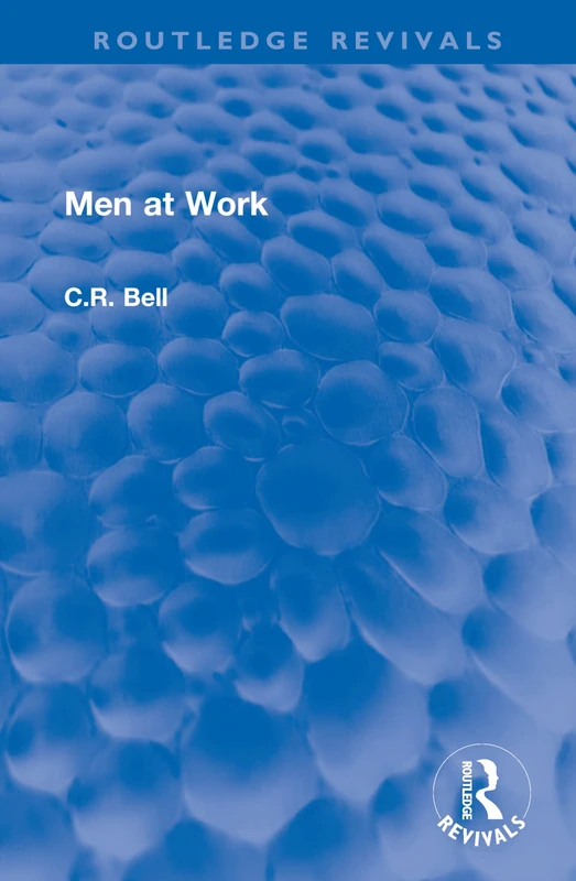 Men at Work (Routledge Revivals)