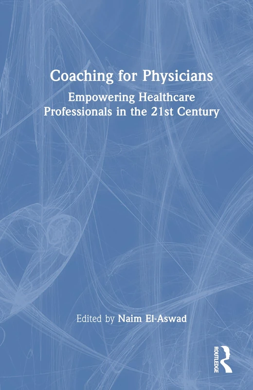Routledge Coaching for Physicians - Healthcare Professional Book - Image 1