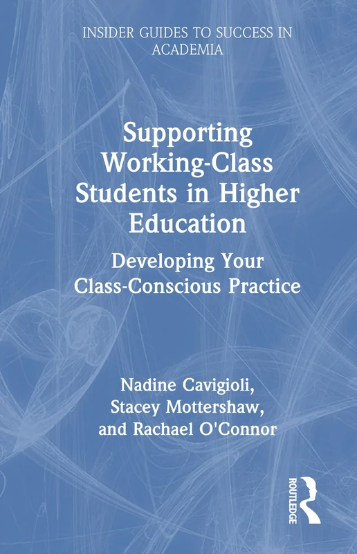 Routledge Supporting Working-Class Students in Higher Education