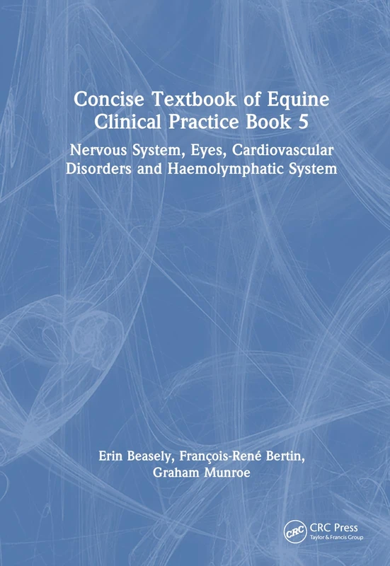 CRC Press Concise Textbook of Equine Clinical Practice Book 5
