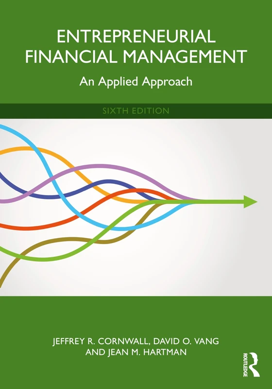 Entrepreneurial Financial Management: An Applied Approach