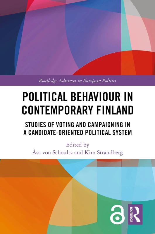 Political Behaviour in Contemporary Finland: Studies of Voting and Campaigning in a Candidate-Oriented Political System (Routledge Advances in European Politics) - Image 1