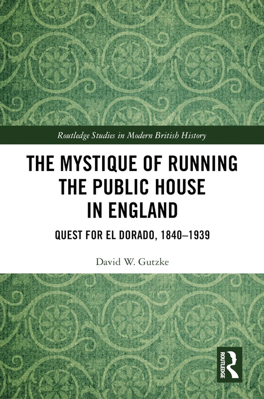 Routledge - The Mystique of Running the Public House in England