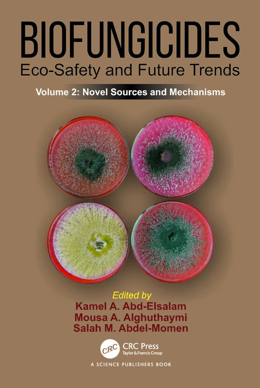 CRC Press Biofungicides: Eco-Safety and Future Trends, Vol 2