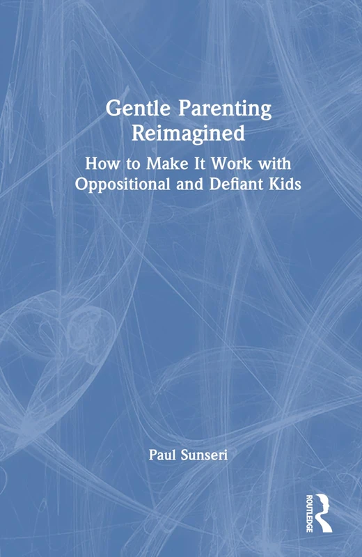 Gentle Parenting Reimagined - Routledge Parenting Book - Image 1