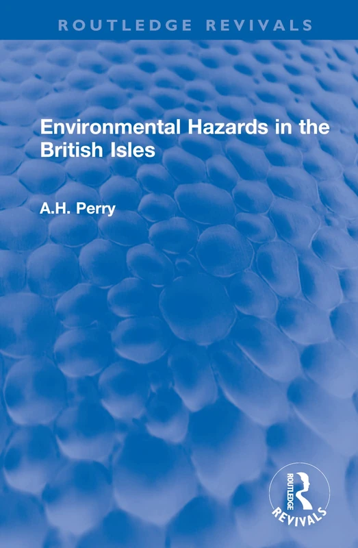 Environmental Hazards in the British Isles (Routledge Revivals)