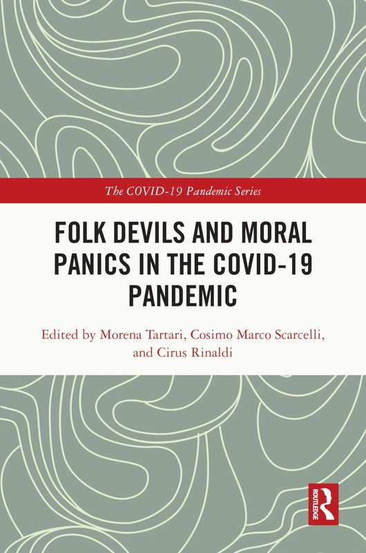 Routledge - Folk Devils and Moral Panics in the COVID-19 Pandemic