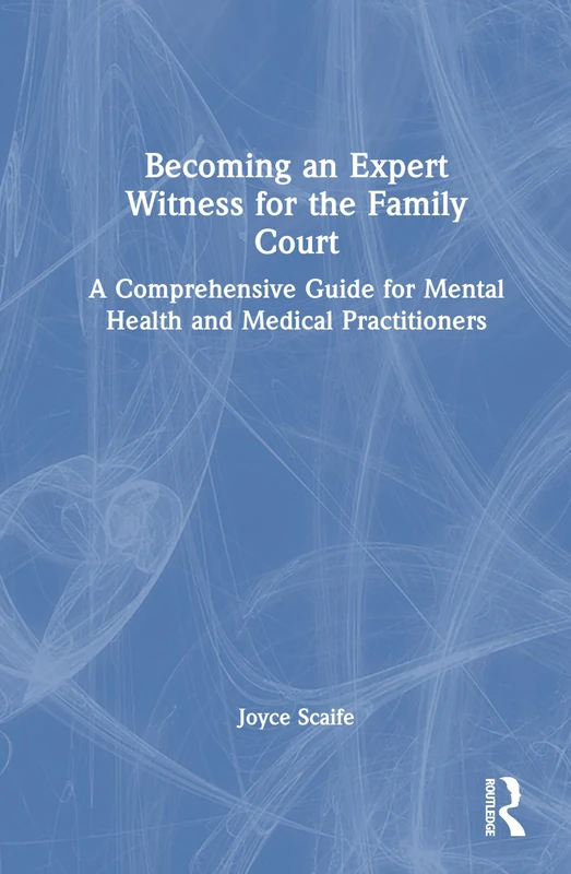 Becoming an Expert Witness for the Family Court - Routledge