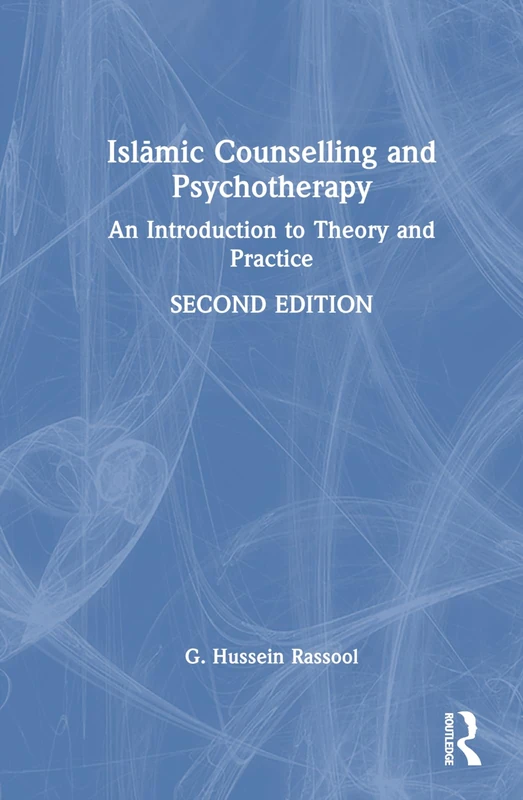 Routledge Islamic Counselling and Psychotherapy - Book
