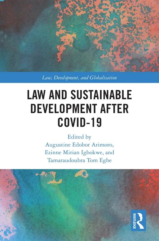 Law and Sustainable Development After COVID-19 (Law, Development and Globalization)