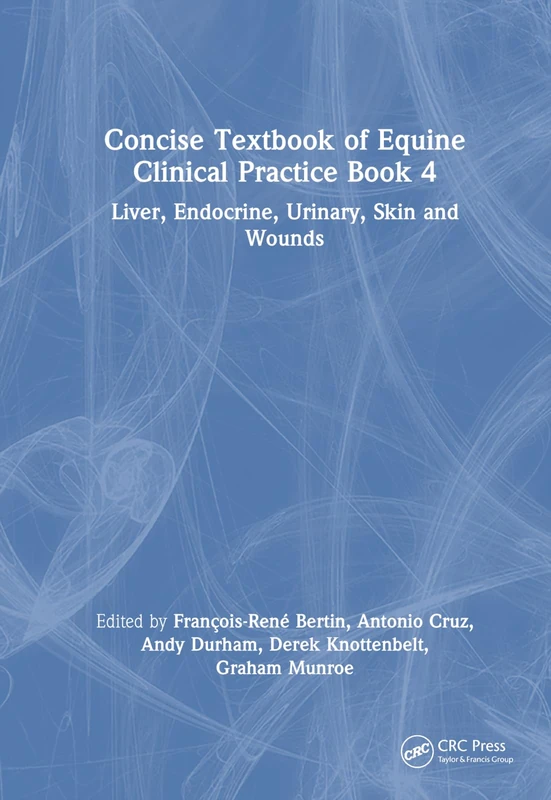 CRC Press Concise Textbook of Equine Clinical Practice Book 4