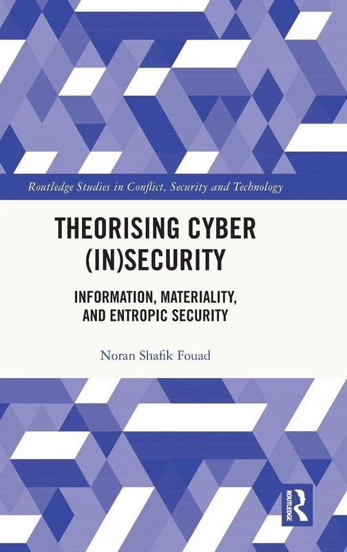 Routledge Theorising Cyber (In)Security - Academic Book