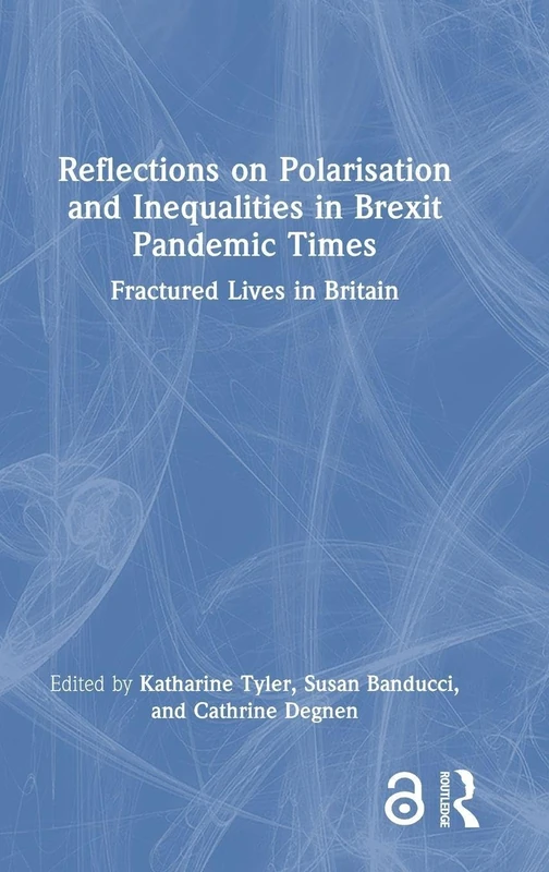 Reflections on Polarisation and Inequalities in Britain - Routledge